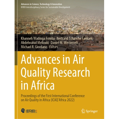 预订 Advances in Air Quality Research in Africa: Proceedings of the First International Conference on Air Quality in Afr