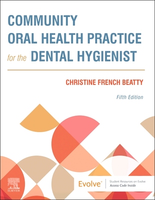 【预订】Community Oral Health Practice for the Dental Hygienist