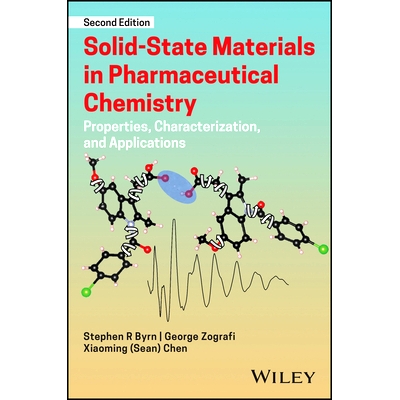 预订 Solid-State Materials in Pharmaceutical Chemistry: Properties, Characterization, and Applications: 9781394254446