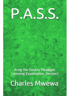 预订 P.A.S.S.: Acing the Ontario Paralegal-Licensing Examination, Version 2: 9781988251509