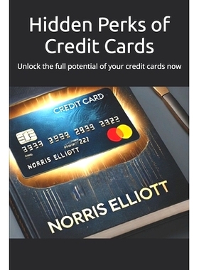 预订 Hidden Perks of Credit Cards: Unlock the full potential of your credit cards now: 9798333962775