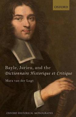 【预订】Bayle, Jurieu, and the Dictionnaire Historique et Critique