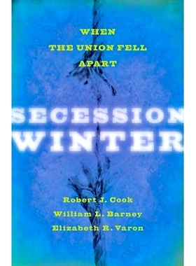 预订 Secession Winter: When the Union Fell Apart 分裂冬天：联邦解体之时: 9781421408965