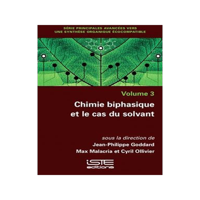[预订]Chimie biphasique et le cas du solvant 9781784055301