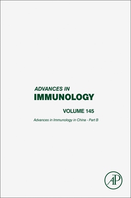 【预订】Advances in Immunology in China - Part B, Volume 145
