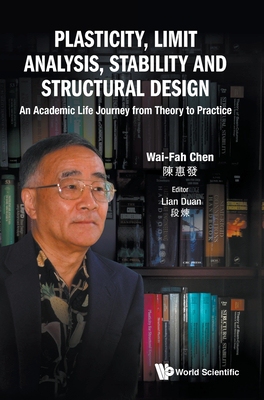 【预订】Plasticity, Limit Analysis, Stability and Structural Design
