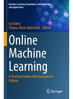 预订 Online Machine Learning: A Practical Guide with Examples in Python 在线机器学习：附 Python 示例的实用指南: 97898199