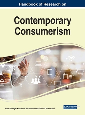 【预订】Handbook of Research on Contemporary Consumerism