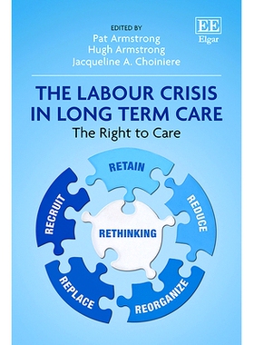 预订 The Labour Crisis in Long-Term Care: The Right to Care 长期护理中的劳动力危机：护理权: 9781035340293