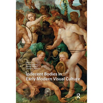 预订 Indecent Bodies in Early Modern Visual Culture: 9781041181354