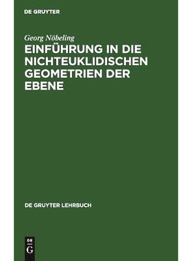 预订 Einführung in die nichteuklidischen Geometrien der Ebene: 9783110020014