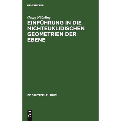 预订 Einführung in die nichteuklidischen Geometrien der Ebene: 9783110020014