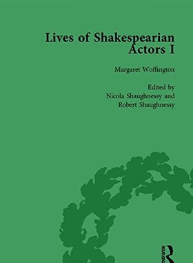 【预订】Lives of Shakespearian Actors, Part I, Volume 3