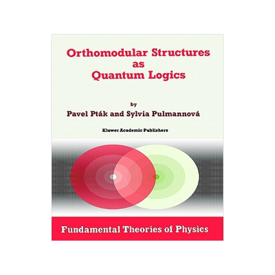预订 Orthomodular Structures as Quantum Logics