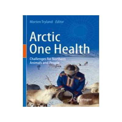 [预订]Arctic One Health: Challenges for Northern Animals and People 9783030878559