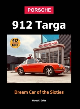 预订 Porsche 912 Targa Hardcover: Dream Car of the Sixties: 9798349952999