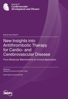 [预订]New Insights into Antithrombotic Therapy for Cardio- and Cerebrovascular Disease: From Molecular Mec 9783036581163