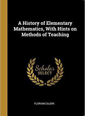 【预售】A History of Elementary Mathematics, with Hints on Methods of Teaching