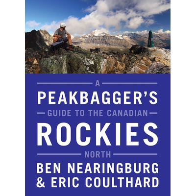 预订 A Peakbagger’s Guide to the Canadian Rockies: North: 9781771601986