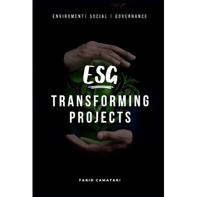 预订 ESG Transforming Projects: Sustainable Practices for Impactful Results: 9798852180391