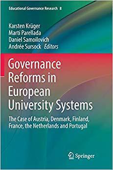 【预售】Governance Reforms in European University Systems: The Case of Austria, Denmark, Finland, France, the Neth...