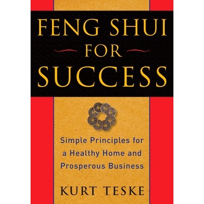 预订 Feng Shui for Success: Simple Principles for a Healthy Home and Prosperous Business: 9781585427505