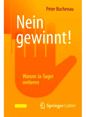 预订 Nein gewinnt!: Warum Ja-Sager verlieren: 9783658077006