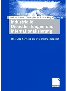 预订 Industrielle Dienstleistungen und Internationalisierung: One-Stop Services als erfolgreiches Konzept: 9783834913593