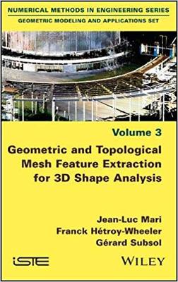 【预售】Geometric And Topological Mesh Feature Extraction For 3D Shape Analysis