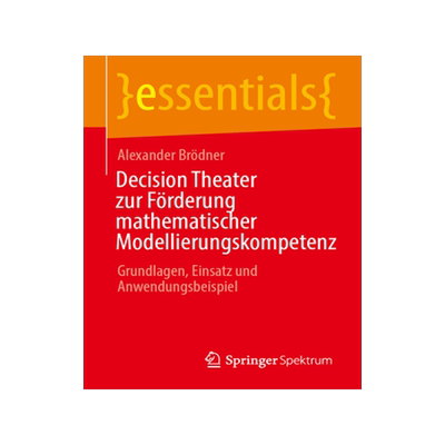 预订 Decision Theater zur Förderung mathematischer Modellierungskompetenz