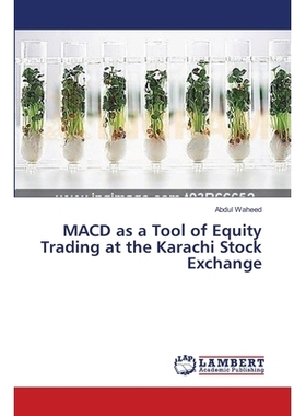 预订 Macd as a Tool of Equity Trading at the Karachi Stock Exchange: 9783659416101