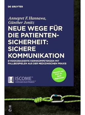 预订 Neue Wege für die Patientensicherheit: Sichere Kommunikation: Evidenzbasierte Kernkompetenzen mit Fallbeispielen a