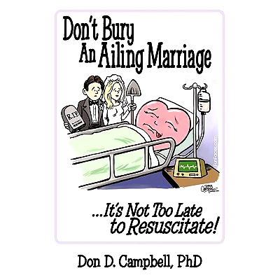 预订 Don’t Bury an Ailing Marriage: ...It’s Not Too Late to Resuscitate!: 9781452535098