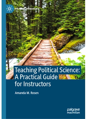 预订 Teaching Political Science: A Practical Guide for Instructors 政治学教学：教师实用指南: 9783031582899