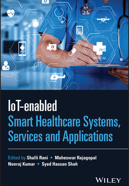 [预订]Iot-Enabled Smart Healthcare Systems, Services and Applications