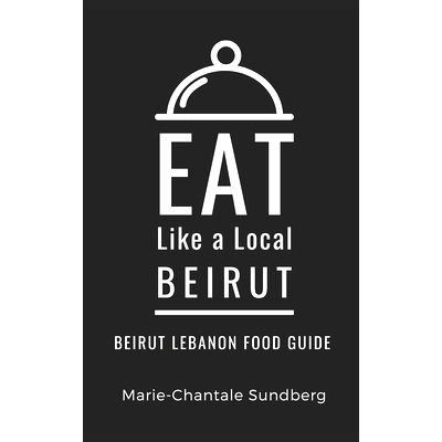预订 Eat Like a Local-Beirut: Beirut Lebanon Food Guide: 9798867571542