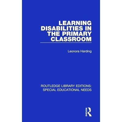 预订 Learning Disabilities in the Primary Classroom 小学课堂学习障碍: 9781138590342