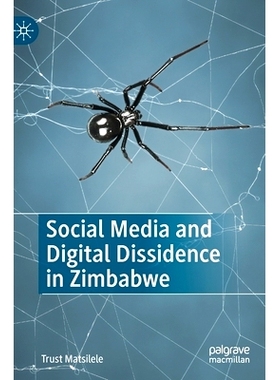 预订 Social Media and Digital Dissidence in Zimbabwe 津巴布韦的社交媒体与数字异议: 9783031084027