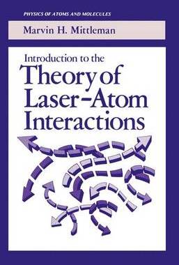 预订 Introduction to the Theory of Laser-Atom Interactions