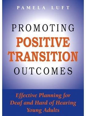 预订 Promoting Positive Transition Outcomes: Effective Planning for Deaf and Hard of Hearing Young Adults Volume 4 促进