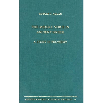 预订 The Middle Voice in Ancient Greek: A Study of Polysemy 古希腊语中的中音:多义词研究: 9789050633680