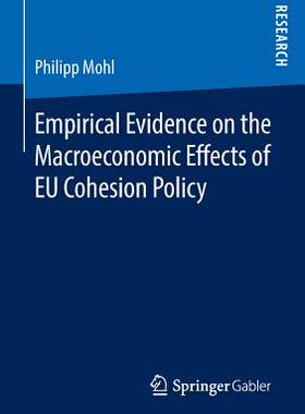 【预订】Empirical Evidence on the Macroeconomic Effects of EU Cohesion Policy
