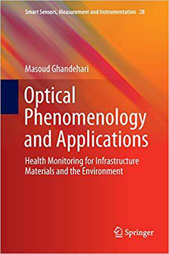 【预售】Optical Phenomenology and Applications: Health Monitoring for Infrastructure Materials and the Environment