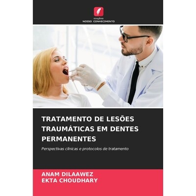 预订 Tratamento de Lesões Traumáticas Em Dentes Permanentes: 9786209363344