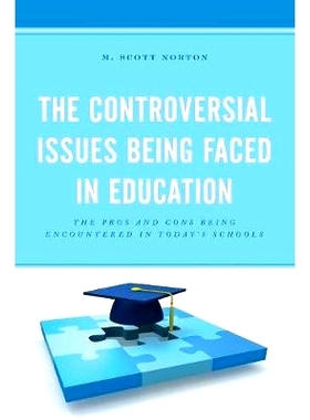 预订 The Controversial Issues Being Faced in Education: The Pros and Cons Being Encountered in Today’s Schools 教育面临