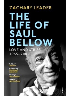 预订 The Life of Saul Bellow: Love and Strife 1965-2005: Love and Strife, 1965-2005 索尔·贝娄的生平：爱情与纷争，1965-2
