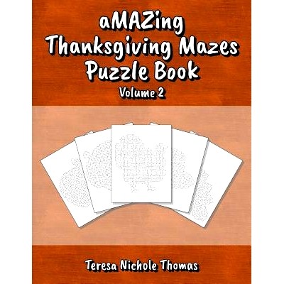 预订 Amazing Thanksgiving Mazes Puzzle Book - Volume 2: 9781726815956