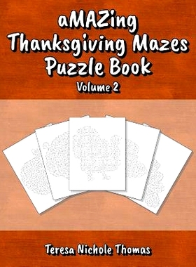预订 Amazing Thanksgiving Mazes Puzzle Book - Volume 2: 9781726815956