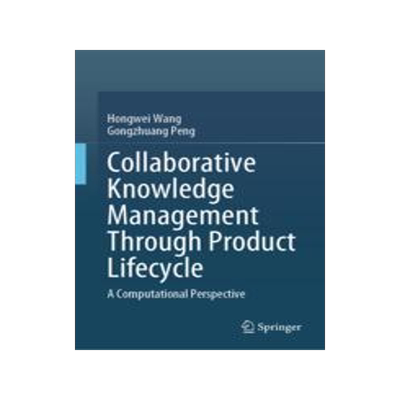 [预订]Collaborative Knowledge Management Through Product Lifecycle