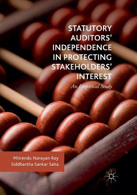 【预订】Statutory Auditors’ Independence in Protecting Stakeholders’ Interest: An Empirical Study